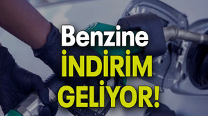 Benzine İNDİRİM GELİYOR!