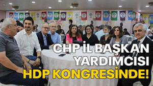 CHP İl Başkan Yardımcısı HDP kongresinde!