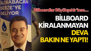 Billboard kiralanmayan DEVA bakın ne yaptı!