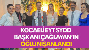 Hakan Çağlayan’ın oğlu evlilik yolunda ilk adımı attı