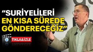 Türkkan: Suriyelileri en kısa sürede göndereceğiz