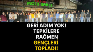 Geri adım yok! Tepkilere rağmen gençleri topladı