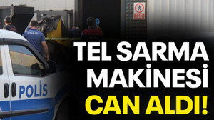 Tel sarma makinesi can aldı!