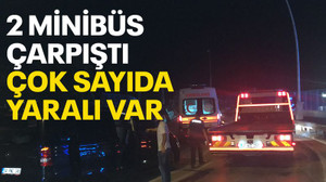 İzmit'te iki minibüs çarpıştı, çok sayıda yaralı var