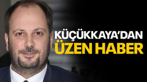 Küçükkaya’dan üzen haber!