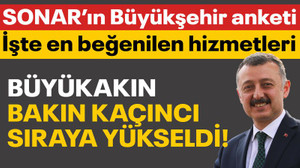 SONAR açıkladı... Büyükakın, en başarılı büyükşehir belediye başkanları arasında 3. sıraya yükseldi! İşte en beğenilen hizmetleri...