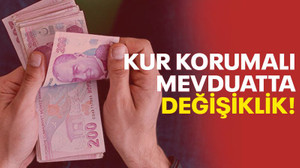 Kur korumalı mevduatta değişiklik
