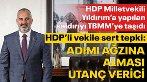 Yıldırım'a yapılan saldırıyı TBMM'ye taşıyan HDP'li vekile, Yıldırım'dan sert tepki