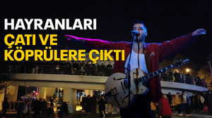 Emir Can İğrek hayranları, çatı ve köprülere çıktı