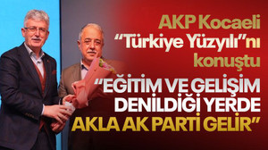 “Eğitim ve gelişim denildiği yerde akla Ak Parti gelir”