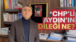 CHP’li Aydın’ın dileği ne?
