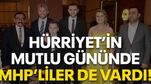 Hürriyet’in mutlu gününde MHP’liler de vardı!