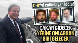 CHP’yi çalkalayan iddia: Çakar gidecek, yerine onlardan biri gelecek
