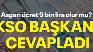 Asgari ücret 9000 lira olur mu? KSO Başkanı cevapladı