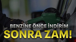 Benzine önce indirim sonra zam!