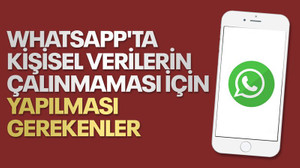 WhatsApp'ta kişisel verilerin çalınmaması için yapılması gerekenler