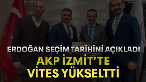 Erdoğan seçim tarihini açıkladı AKP İzmit’te vites yükseltti