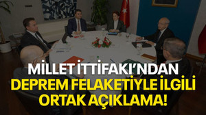 Milletr İttifakı'ndan deprem felaketiyle ilgili ortak açıklama!