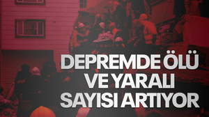 Depremde ölü ve yaralı sayısı artıyor