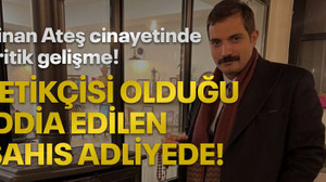 Sinan Ateş cinayetinde kritik gelişme! Tetikçisi olduğu iddia edilen şahıs adliyede