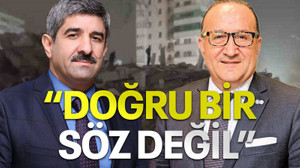 “Doğru bir söz değil”