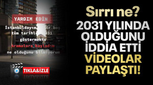 2031 yılında olduğunu iddia etti, videolar paylaştı!