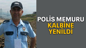 Polis memuru kalbine yenildi