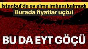 İstanbul’da ev alma imkanı kalmayınca… Burada fiyatlar uçtu! Bu da EYT göçü…