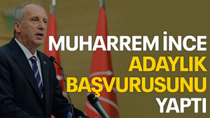 Muharrem İnce adaylık başvurusunu yaptı