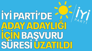 İYİ Parti'de aday adaylığı için başvuru süresi uzatıldı