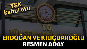 Erdoğan ve Kılıçdaroğlu resmen aday