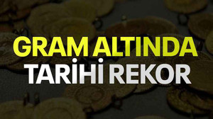 Gram altında tarihi rekor