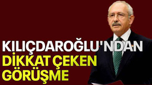 Kılıçdaroğlu'ndan dikkat çeken görüşme