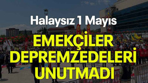Halaysız 1 Mayıs, Emekçiler depremzedeleri unutmadı