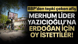 Merhum Lider Yazıcıoğlu’na, Erdoğan için oy istettiler!