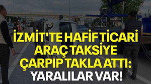 İzmit'te hafif ticari araç taksiye çarpıp takla attı: Yaralılar var!
