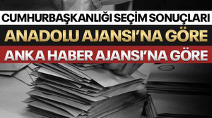 AA ve Anka’ya göre Cumhurbaşkanı seçim sonuçları