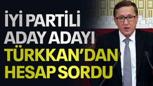 İYİ Partili aday adayı Türkkan’dan hesap sordu
