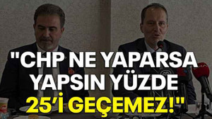 "CHP ne yaparsa yapsın yüzde 25’i geçemez!"