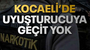 Kocaeli’de uyuşturucuya geçit yok