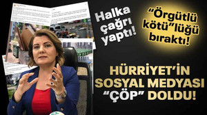 Hürriyet’in sosyal medyası “çöp” doldu!