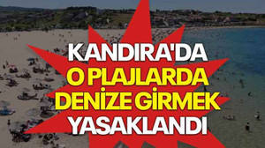 Kandıra'da o plajlarda denize girmek yasaklandı