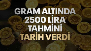 Gram altının ne zaman 2500 lira olacağıyla ilgili tarih verdi