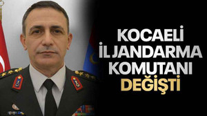 Kocaeli İl Jandarma Komutanı değişti