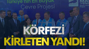 Körfezi kirleten yandı!