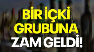 Bir içki grubuna zam geldi!