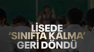 Lisede ‘Sınıfta kalma’ geri döndü