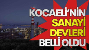 Kocaeli’nin sanayi devleri belli oldu