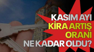 Kasım ayı kira artış oranı ne kadar oldu?