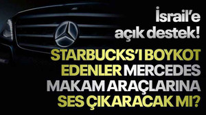 İsrail’e açık destek! Starbucks’ı boykot edenler Mercedes makam araçlarına ses çıkaracak mı?